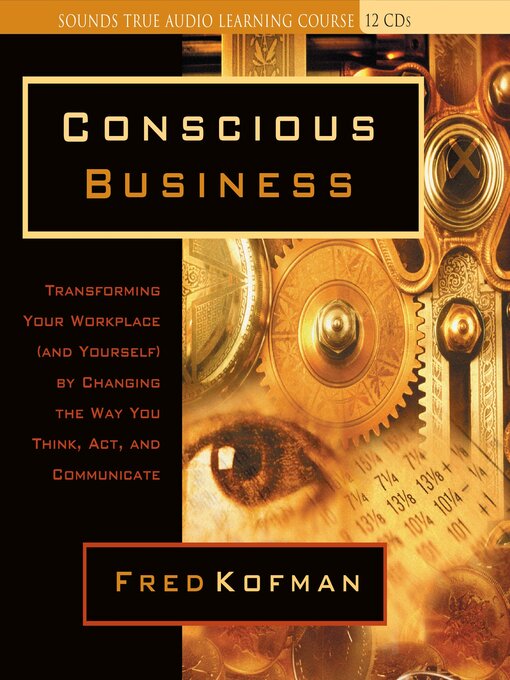 Title details for Conscious Business by Fred Kofman, PhD - Wait list